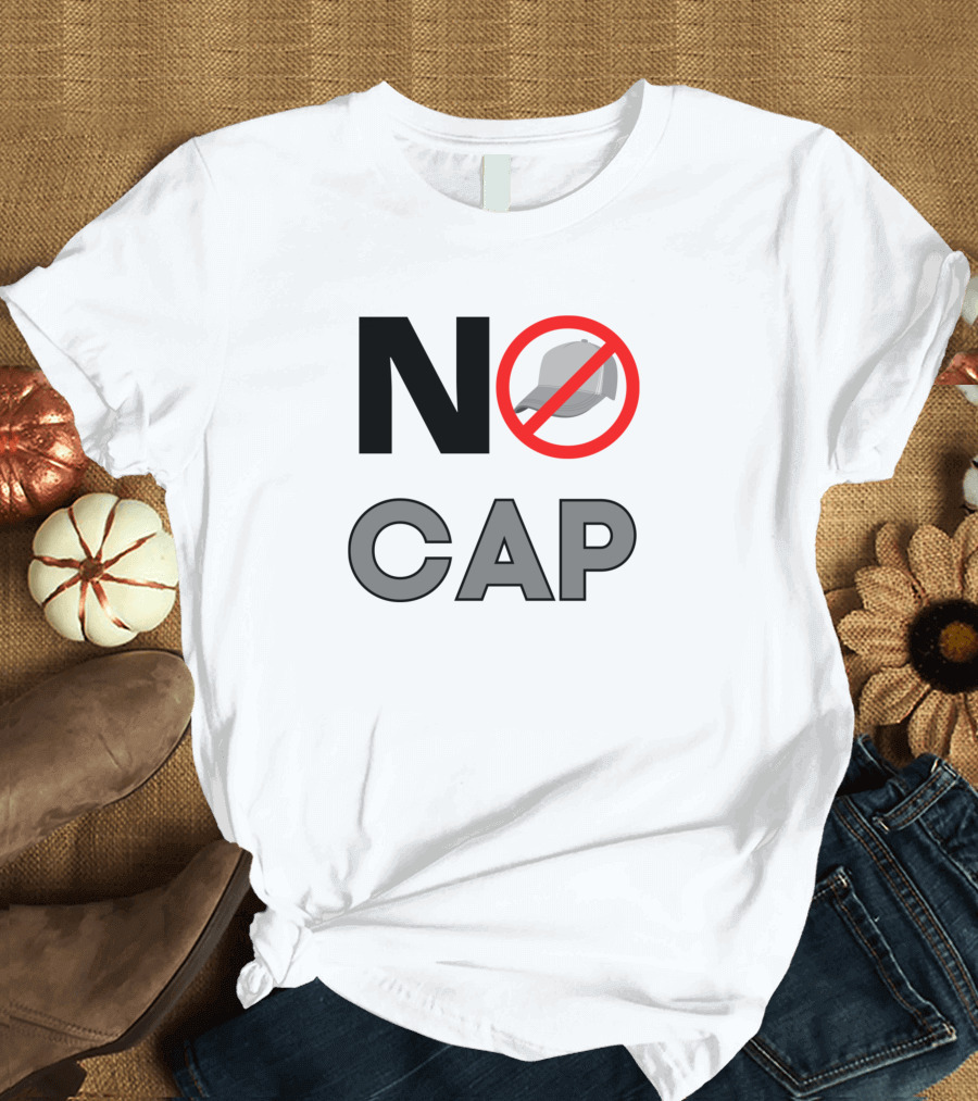 No Cap Text with Crossed-Out Hat T-Shirt