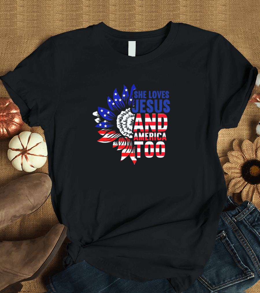 She Loves Jesus And America Too Patriotic Sunflower Design 2683 T-Shirt