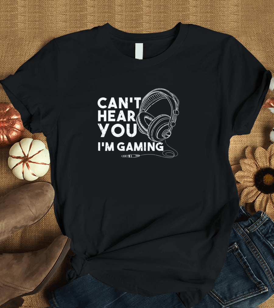 Can't Hear You I'm Gaming Funny Distressed Vintage Video Game T-Shirt