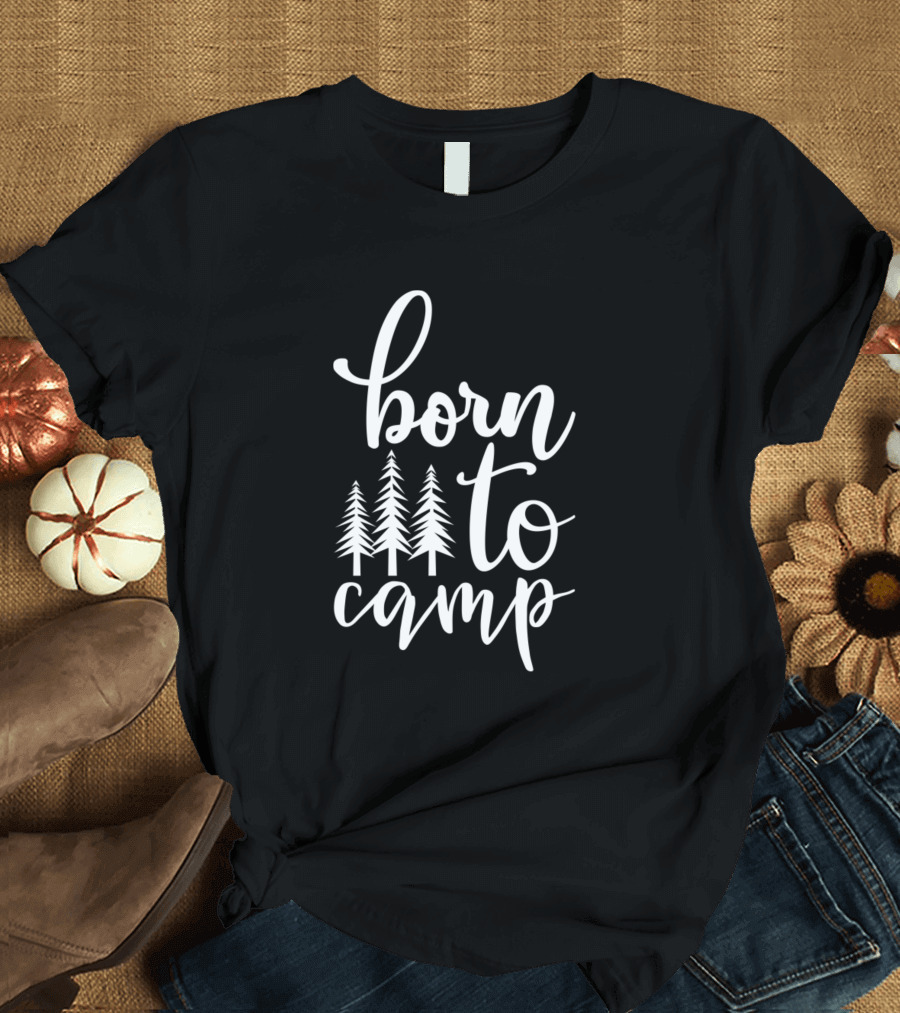 Born to Camp Adventure with Pine Trees T-Shirt