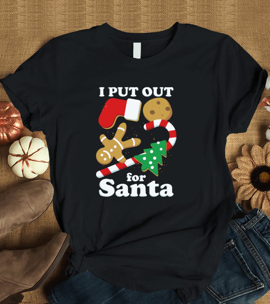 I Put Out For Santa Christmas Cookies Sock Gingerbread Candy Cane Tree T-Shirt