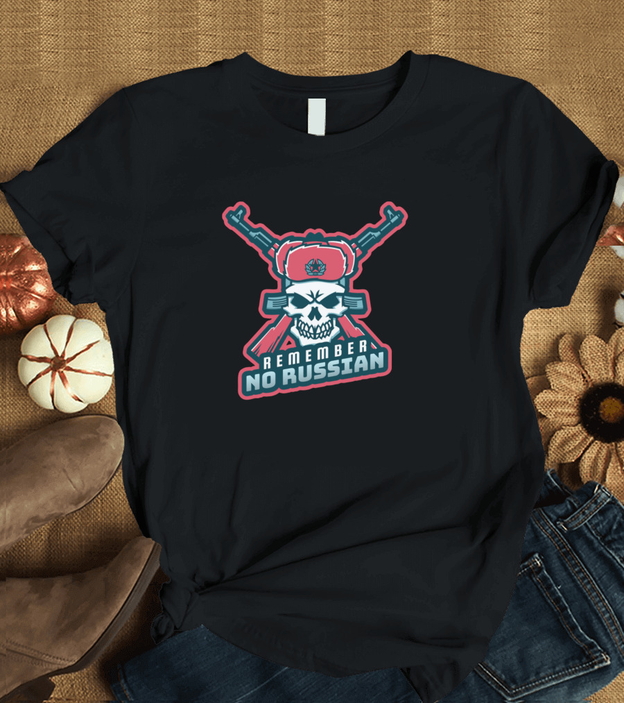 Remember No Russian Skull with Crossed Rifles and Ushanka T-Shirt