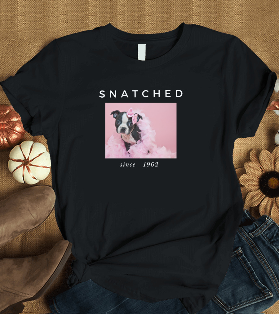 Snatched Since 1962 Boston Terrier Pink Feather Boa T-Shirt