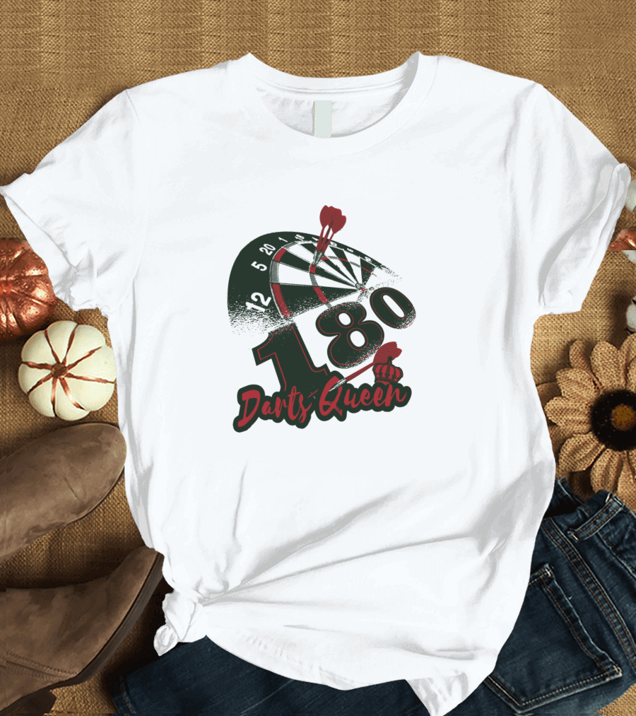 180 Darts Queen Funny Dart Player T-Shirt