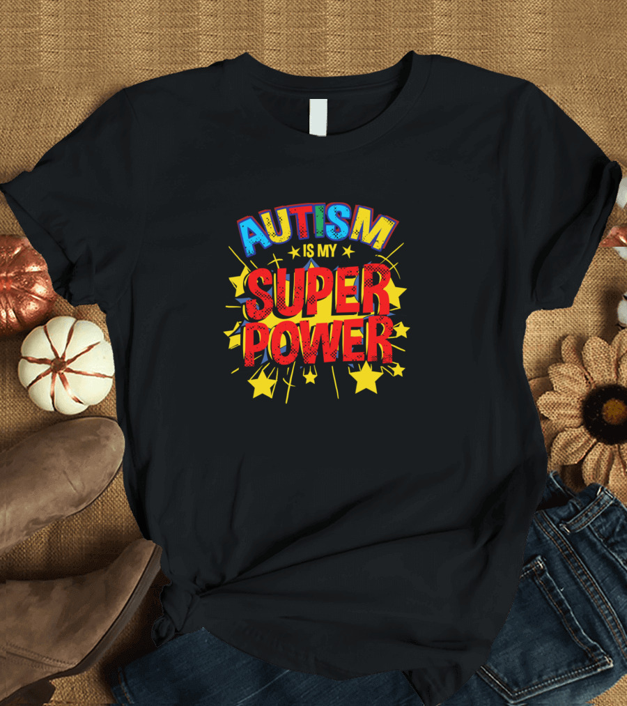 Autism Is My Superpower Colorful Stars Comic T-Shirt
