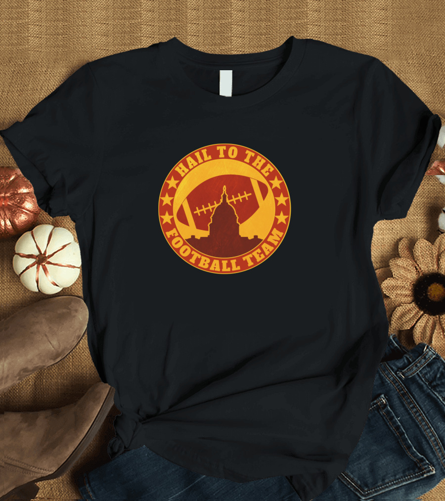Hail to the Washington Football Team Support DC Capitol Football Emblem T-Shirt