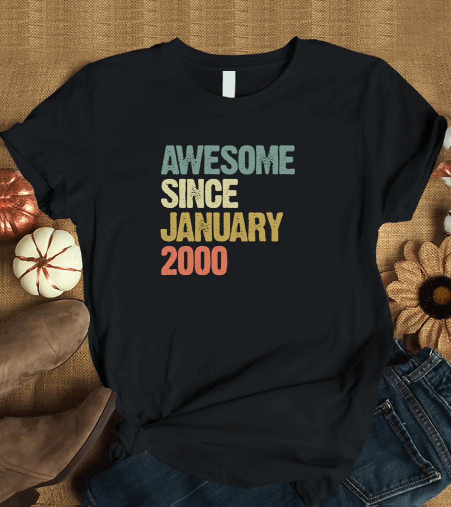 AWESOME SINCE JANUARY 2000 T-Shirt
