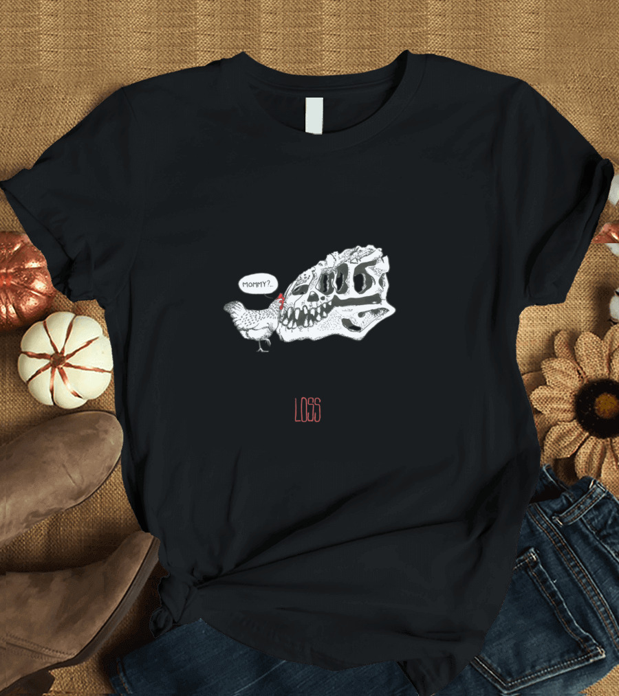 Theory of Evolution Mommy Dinosaur Skull Loss T-Shirt