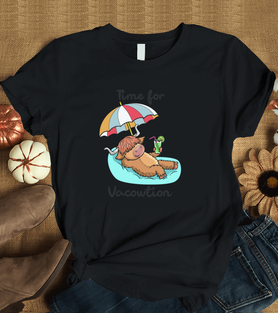 Time for Vacowtion Scottish Highland Cow Cattle Relaxation T-Shirt