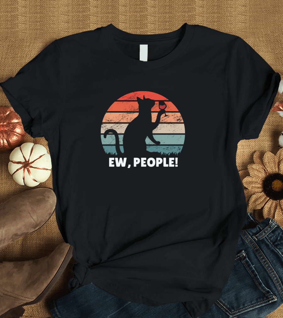 Ew People Funny Retro Cats Drinking Wine T-Shirt
