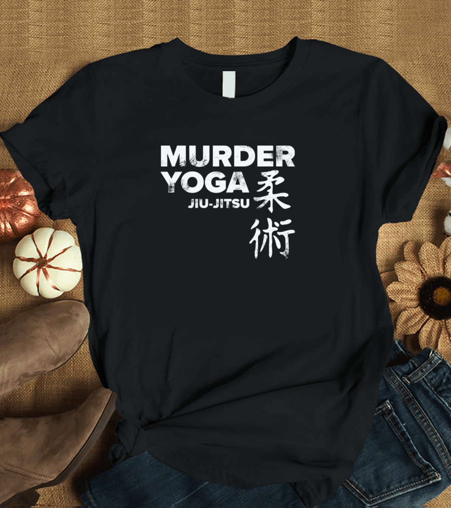 Murder Yoga Jiu-Jitsu 柔術 Japanese Ideographs T-Shirt