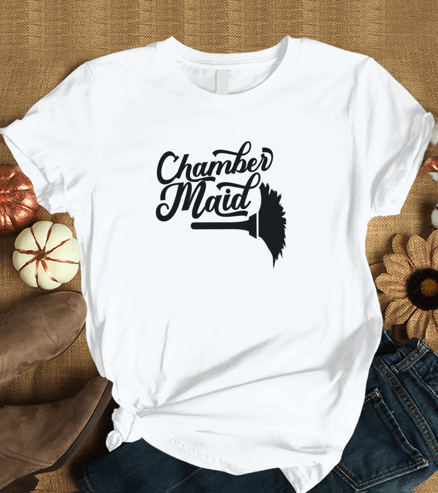 Chamber Maid House Servant Job French Maids T-Shirt