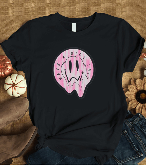 T-Shirt: Have A Nice Trip Melting Smiley Face T-Shirt Have A Nice Trip Melting Smiley Face T-Shirt