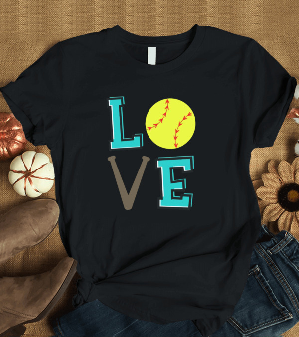 T-Shirt: LOVE Softball Bat Ball T-Shirt LOVE Softball Bat Ball T-Shirt