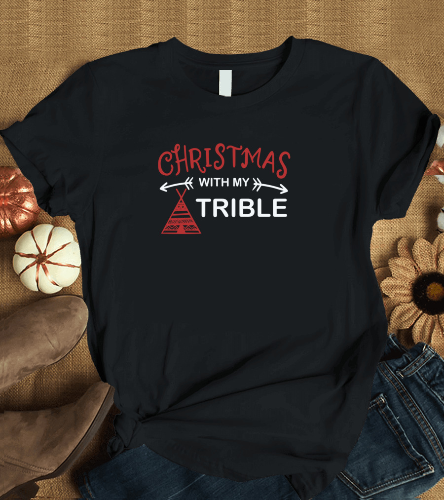 Christmas With My Tribe Teepee Arrows T-Shirt