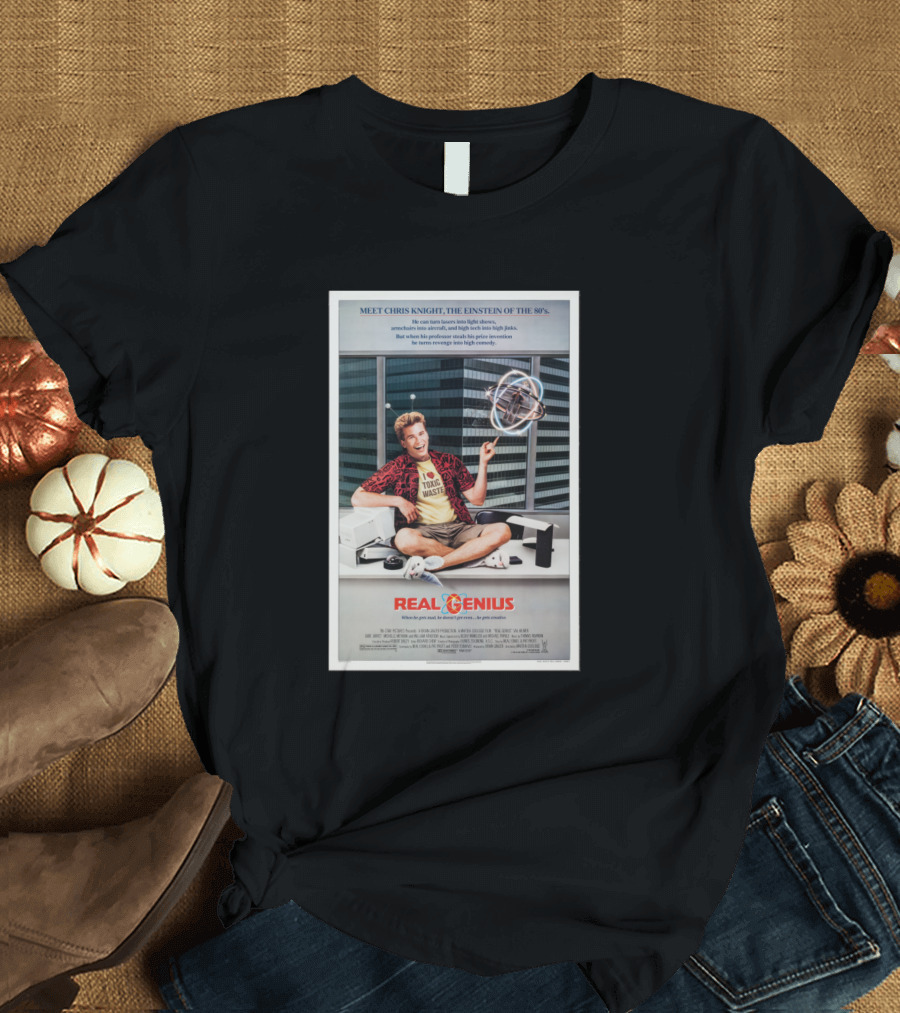 Meet Chris Knight the Einstein of the 80s Real Genius Classic Movie Val Kilmer T-Shirt