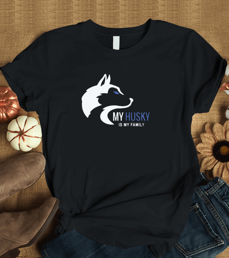 MY HUSKY IS MY FAMILY T-Shirt