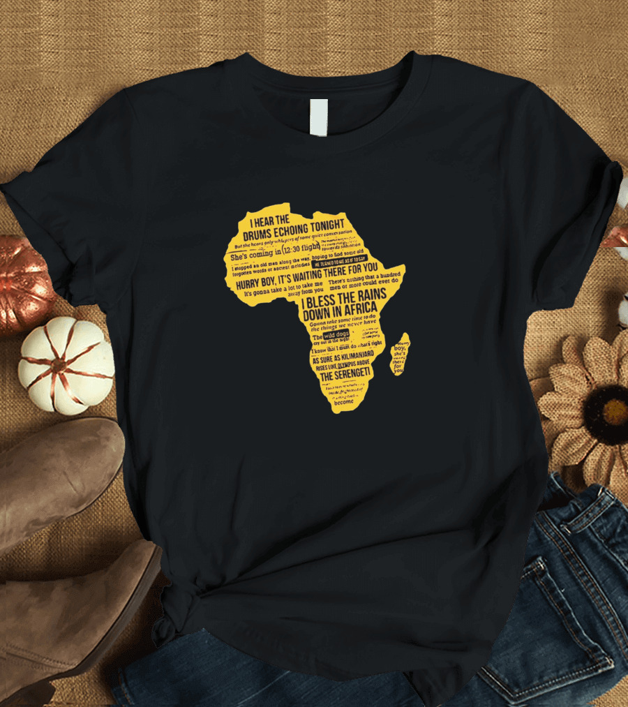 I Bless the Rains Down in Africa Toto Lyrics Map T-Shirt
