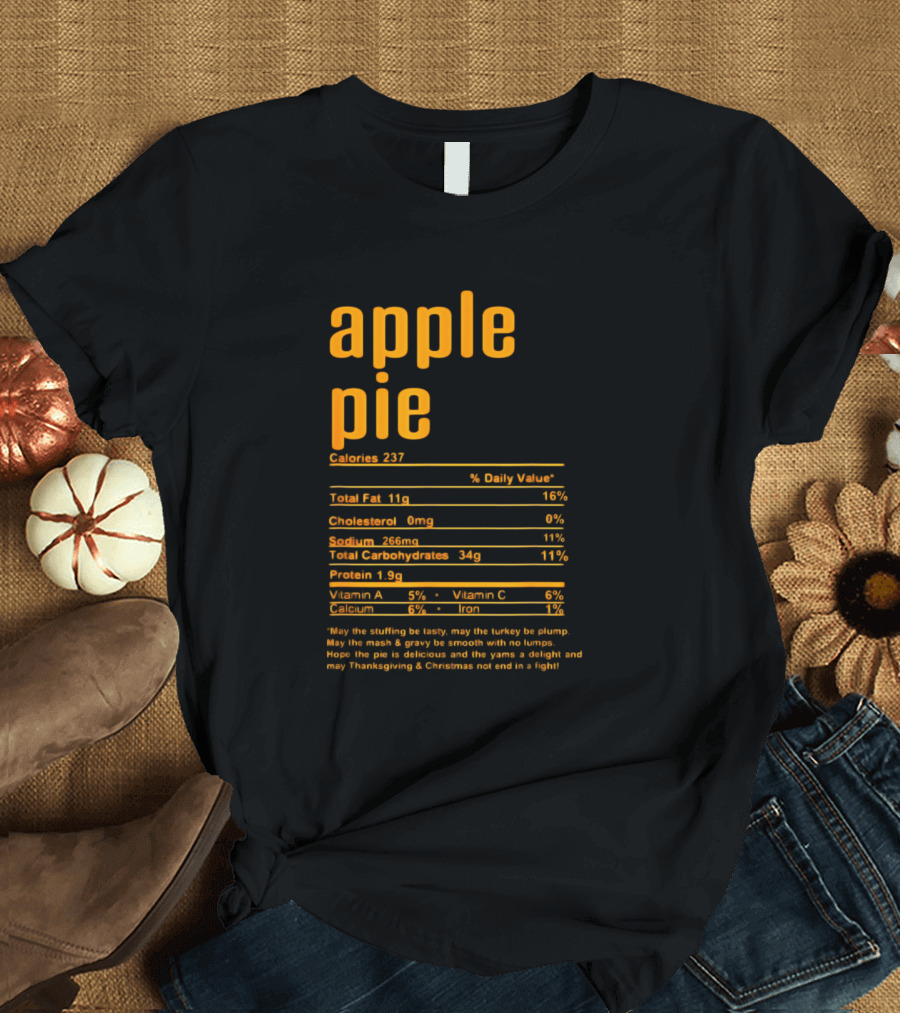 Thanksgiving Apple Pie Nutritional Facts Calories Text T-Shirt