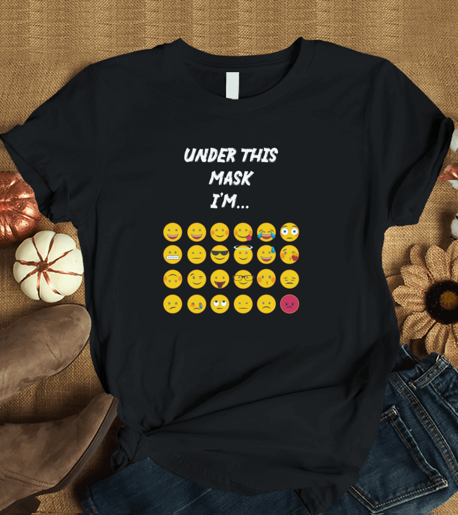 Under This Mask I'm Emoji Faces Collection T-Shirt