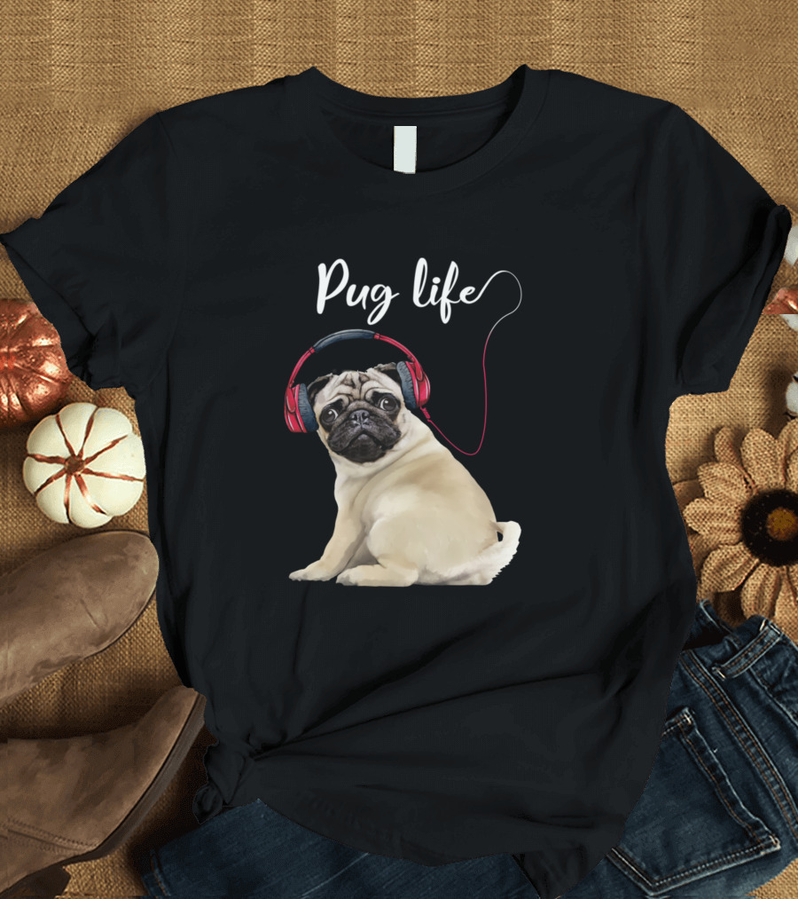 Pug Life Listening to Music with Headphones T-Shirt