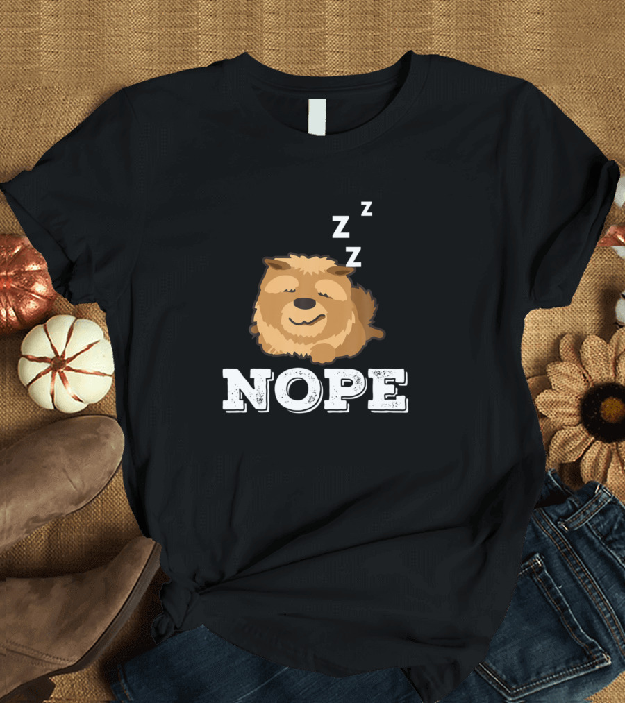 Nope Sleeping Chow Chow Lazy Dog Puppy Lover T-Shirt