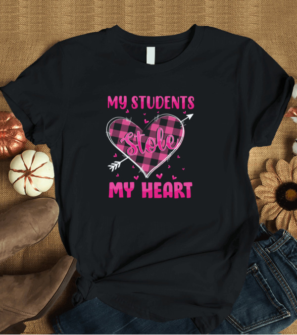 T-Shirt: My Students Stole My Heart Plaid Heart Design Valentine's Teacher Appreciation T-Shirt My Students Stole My Heart Plaid Heart Design Valentine's Teacher Appreciation T-Shirt