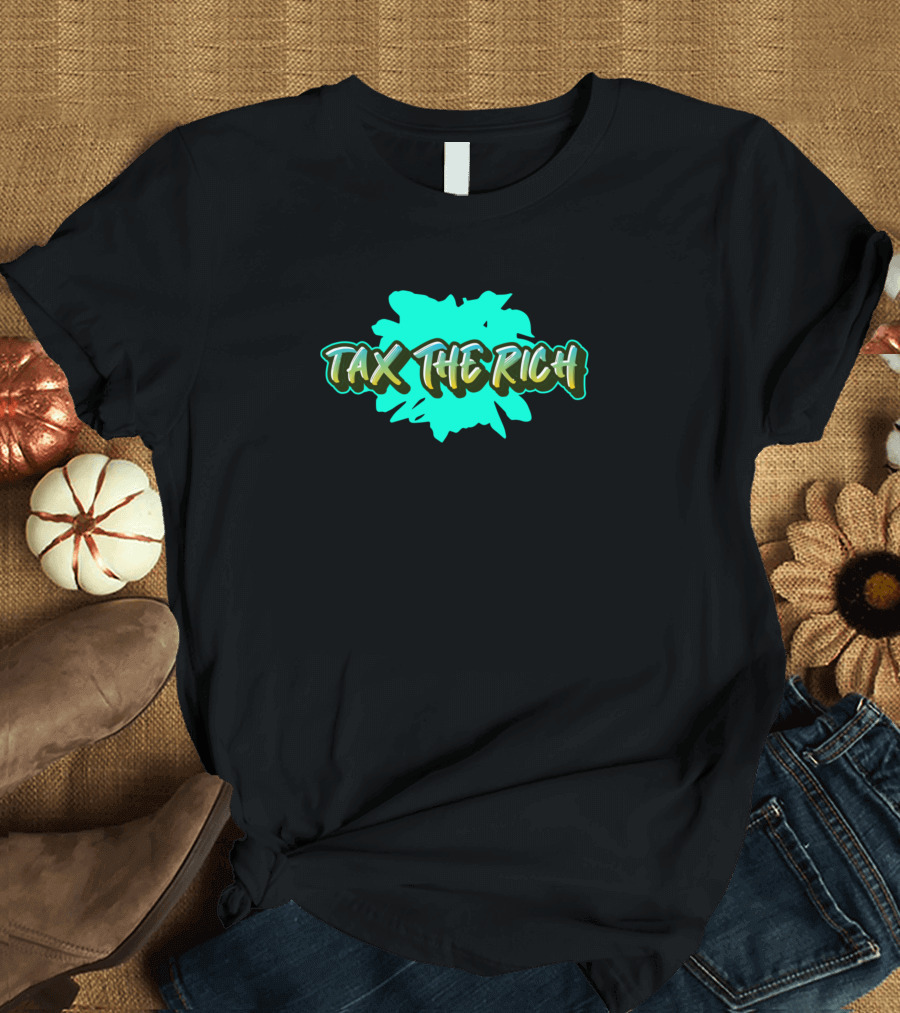 Tax The Rich Graffiti Neon Splat T-Shirt