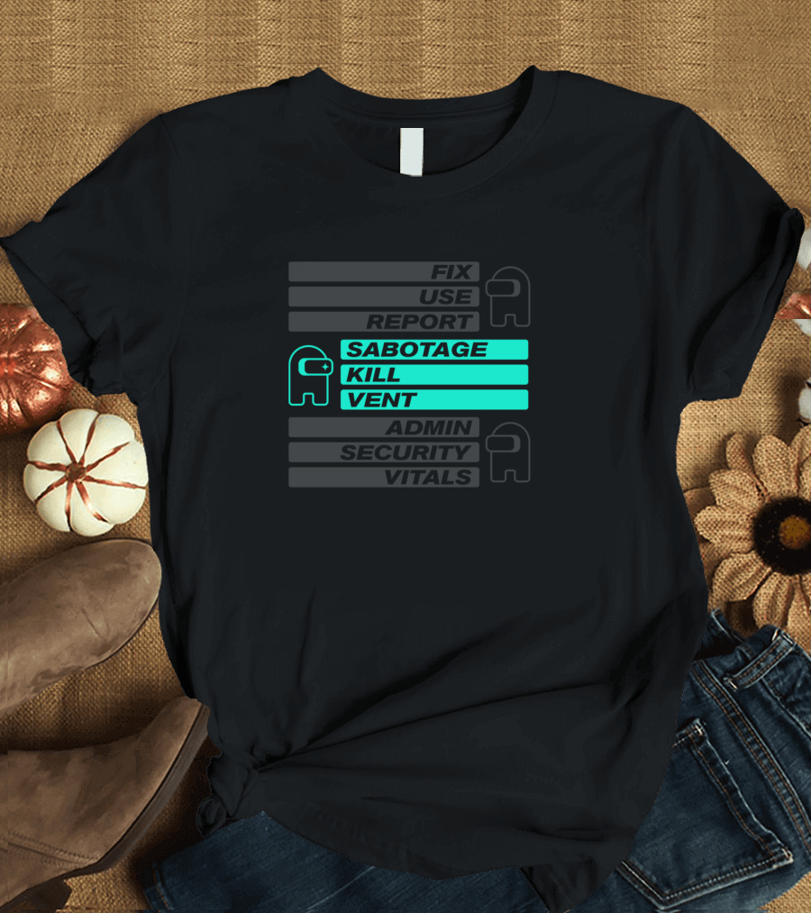 Sabotage Kill Vent Among Us Abilities Cyan T-Shirt
