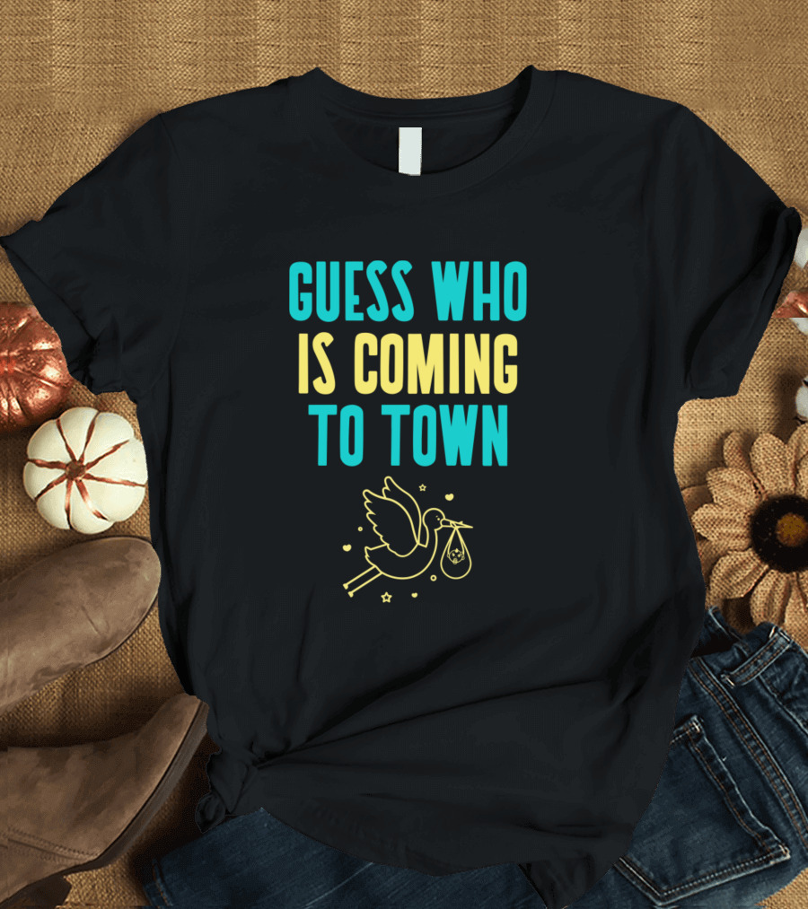 GUESS WHO IS COMING TO TOWN STORK AND BABY BUNDLE T-Shirt