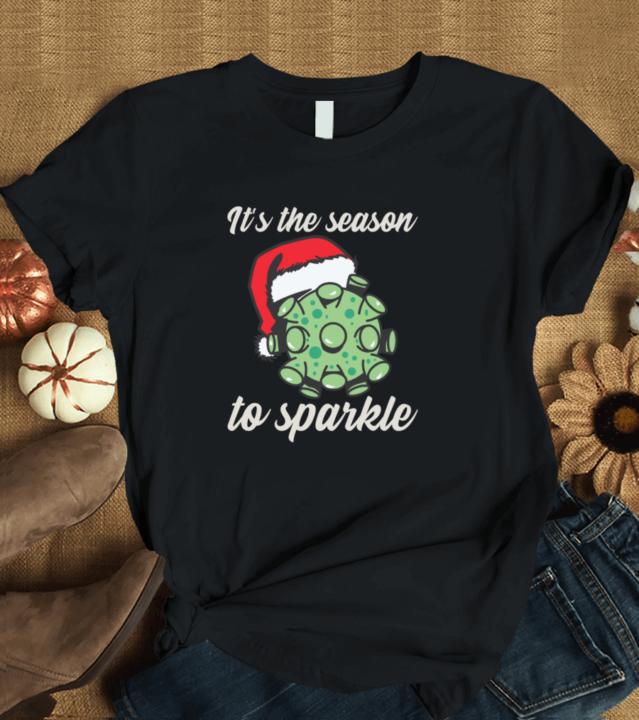 It's the Season to Sparkle Virus Santa Hat T-Shirt