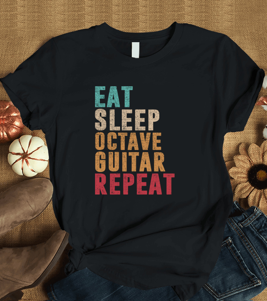Eat Sleep Octave Guitar Repeat Musician Lifestyle T-Shirt