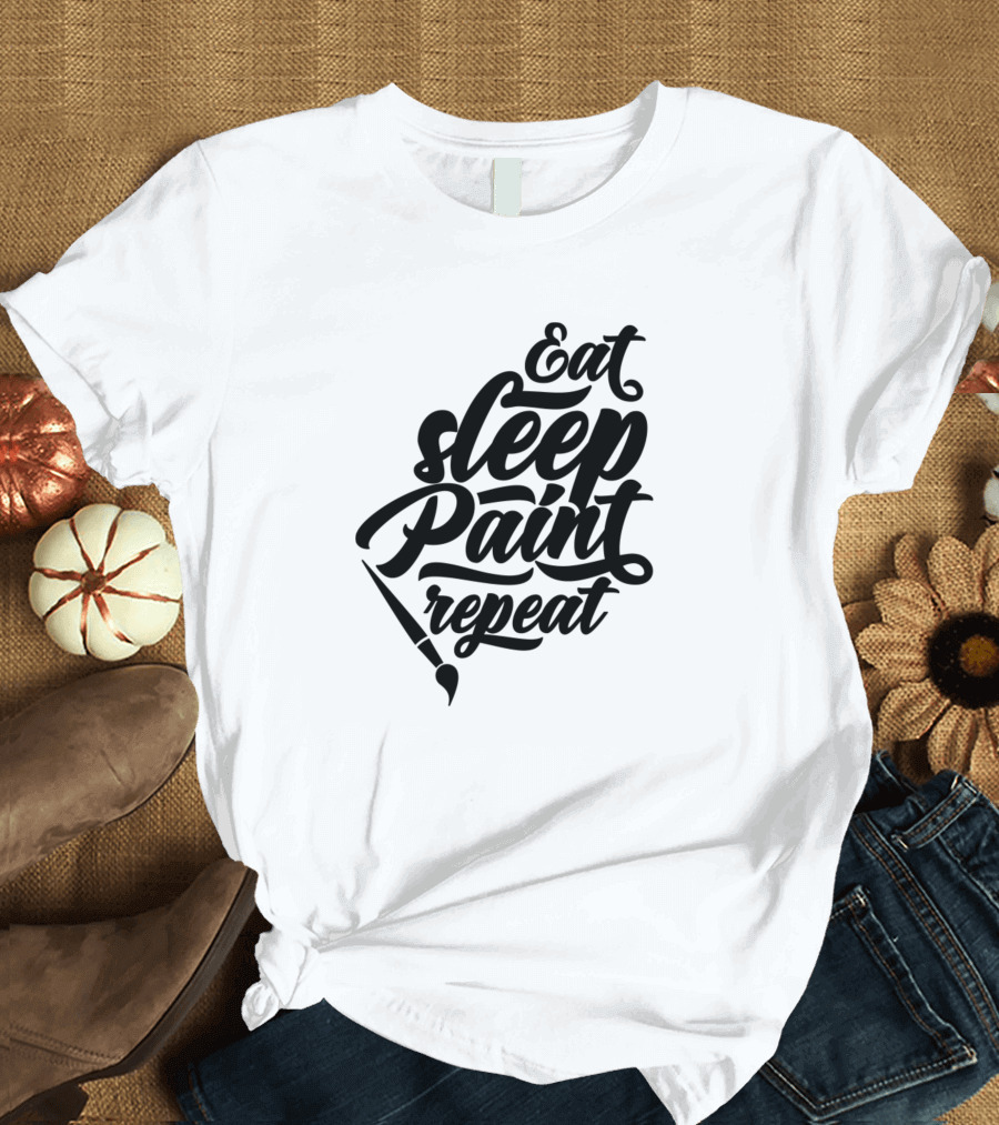 Eat Sleep Paint Repeat T-Shirt