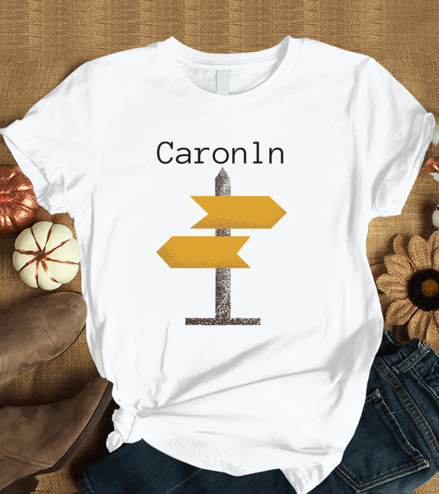 Caronln Directional Signposts T-Shirt