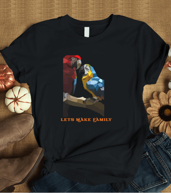 T-Shirt: LETS MAKE FAMILY Parrot Geometric T-Shirt LETS MAKE FAMILY Parrot Geometric T-Shirt