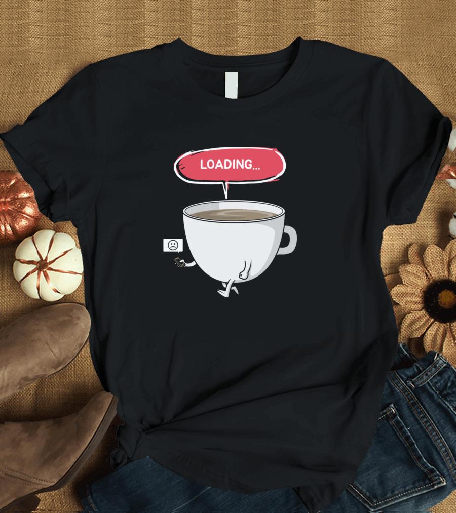 Loading Coffee Cup Charging Phone Cartoon T-Shirt