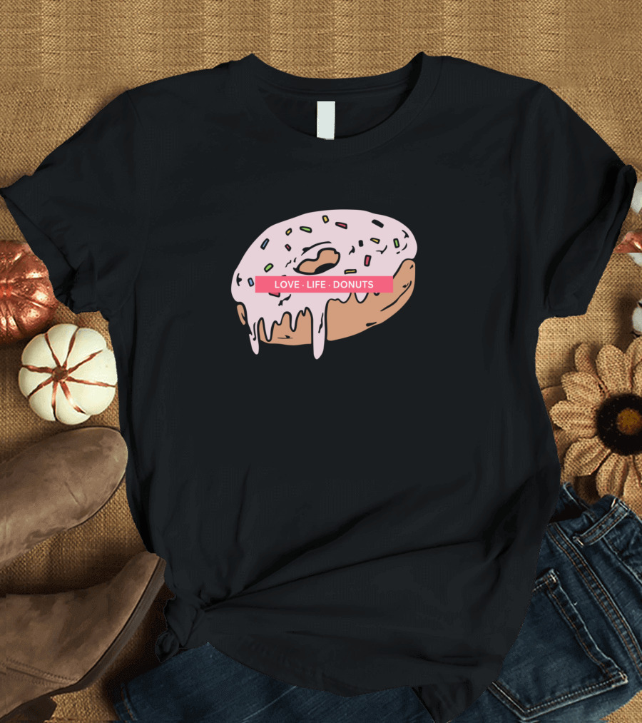 Love Life Donuts Pink Frosted Doughnut with Sprinkles T-Shirt