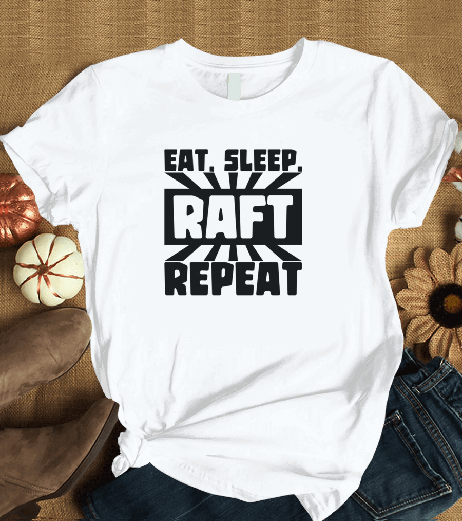 Eat Sleep Raft Repeat T-Shirt