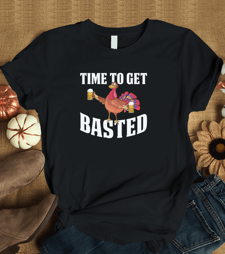 Time To Get Basted Turkey Beer T-Shirt