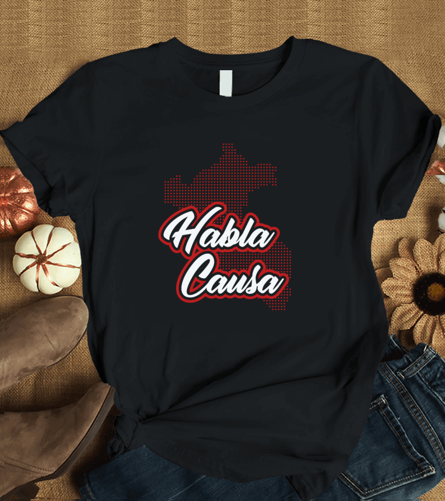 Habla Causa Mapa Del Perú T-Shirt