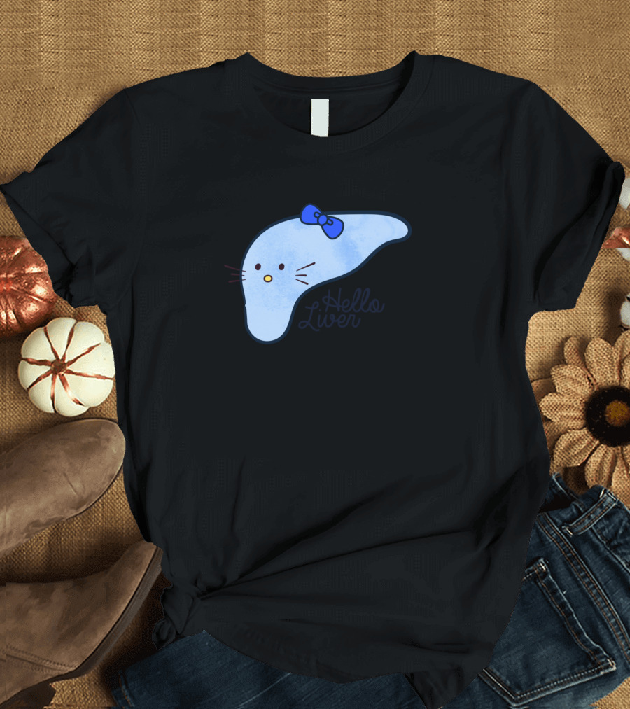 Hello Liver Funny Show Your Appreciation For Your Kitty-Inspired Organ T-Shirt