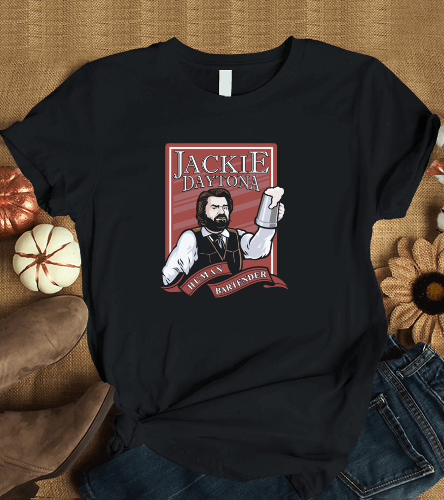 Jackie Daytona Human Bartender Cheers Mug Gesture T-Shirt