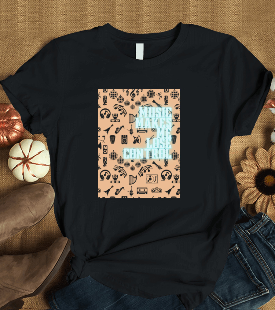 Music Makes Me Lose Control Musical Icons T-Shirt