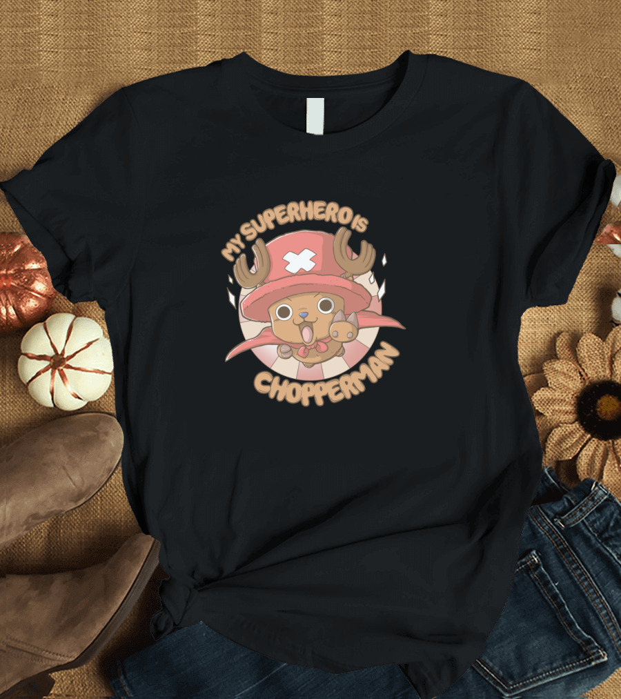 My Superhero Is Chopperman T-Shirt