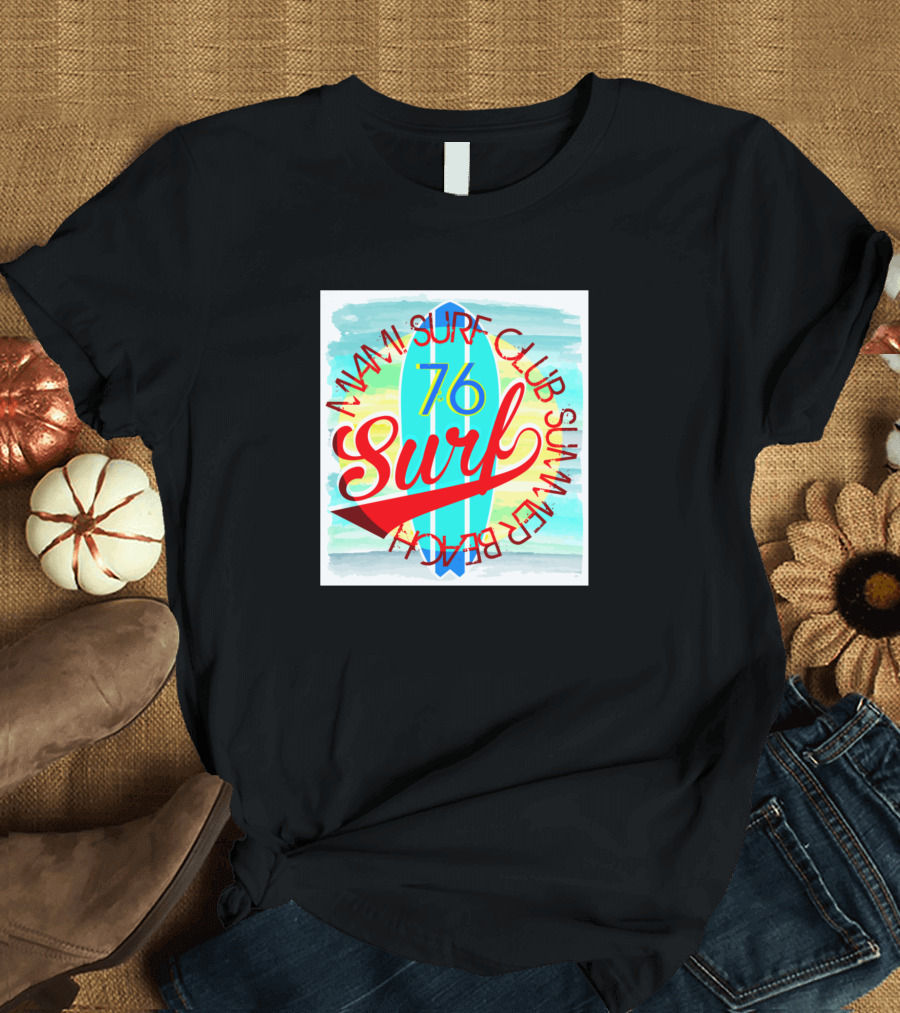 MIAMI SURF CLUB SUMMER BEACH 76 SURF T-Shirt
