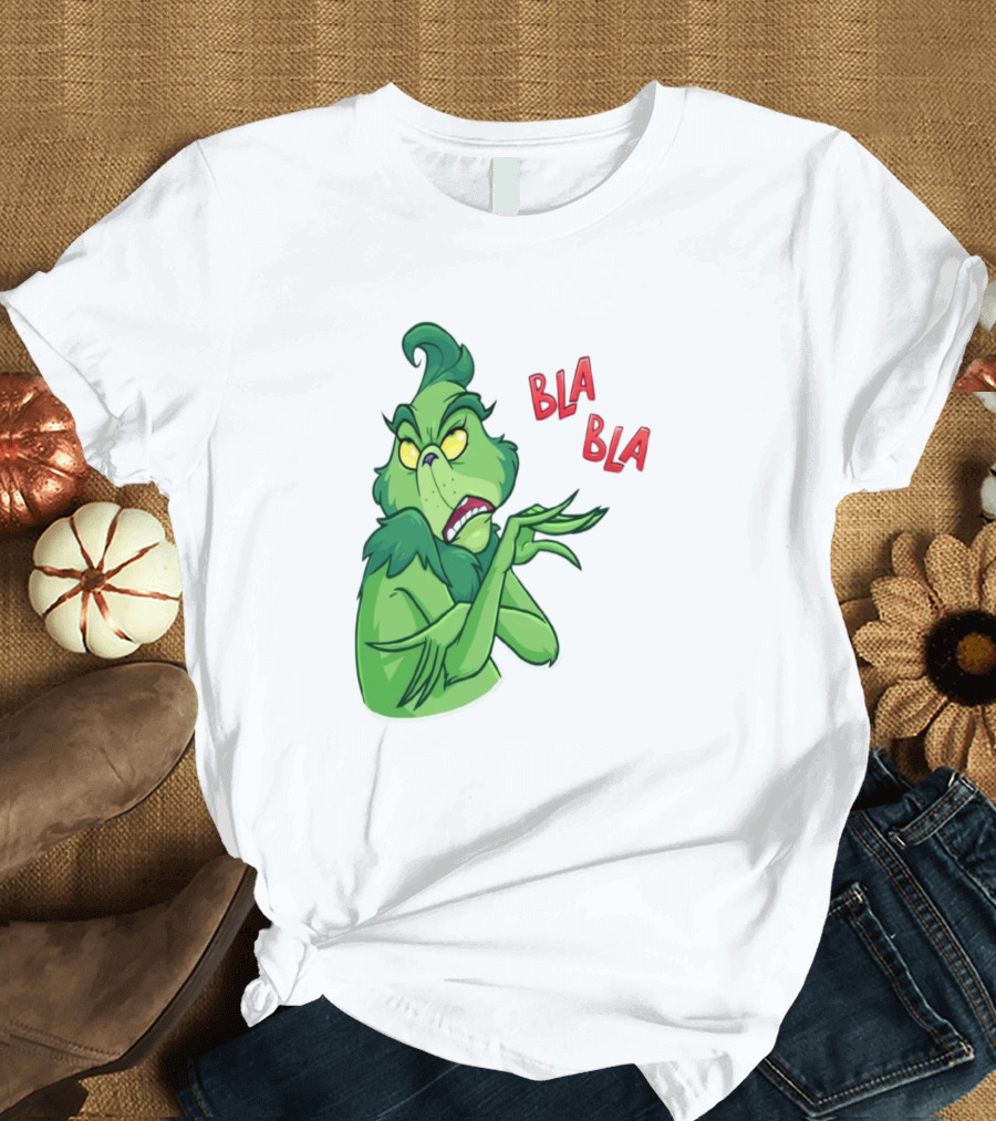 Bla Bla Christmas Day No Grinch T-Shirt