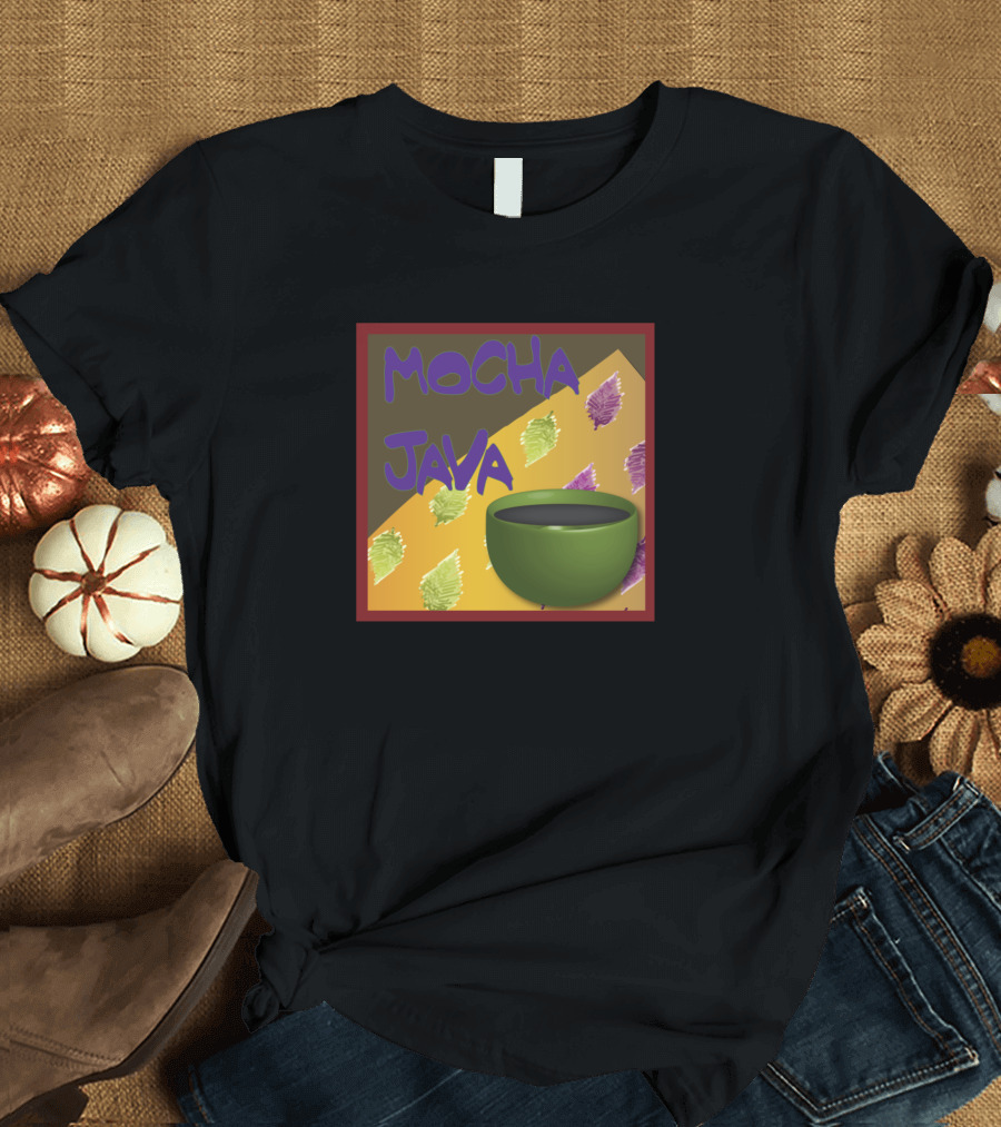 Mocha Java Coffee Collection Green Cup Brown Background T-Shirt