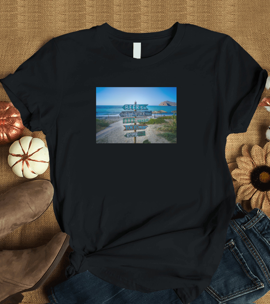 BEER New York City Tokyo Rome Direction Signs by the Beach T-Shirt