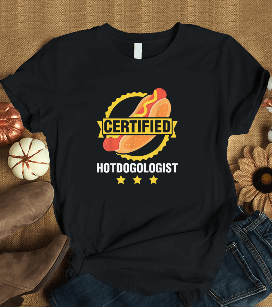 Certified Hotdogologist Sandwich Lover Funny Hotdog Lover T-Shirt