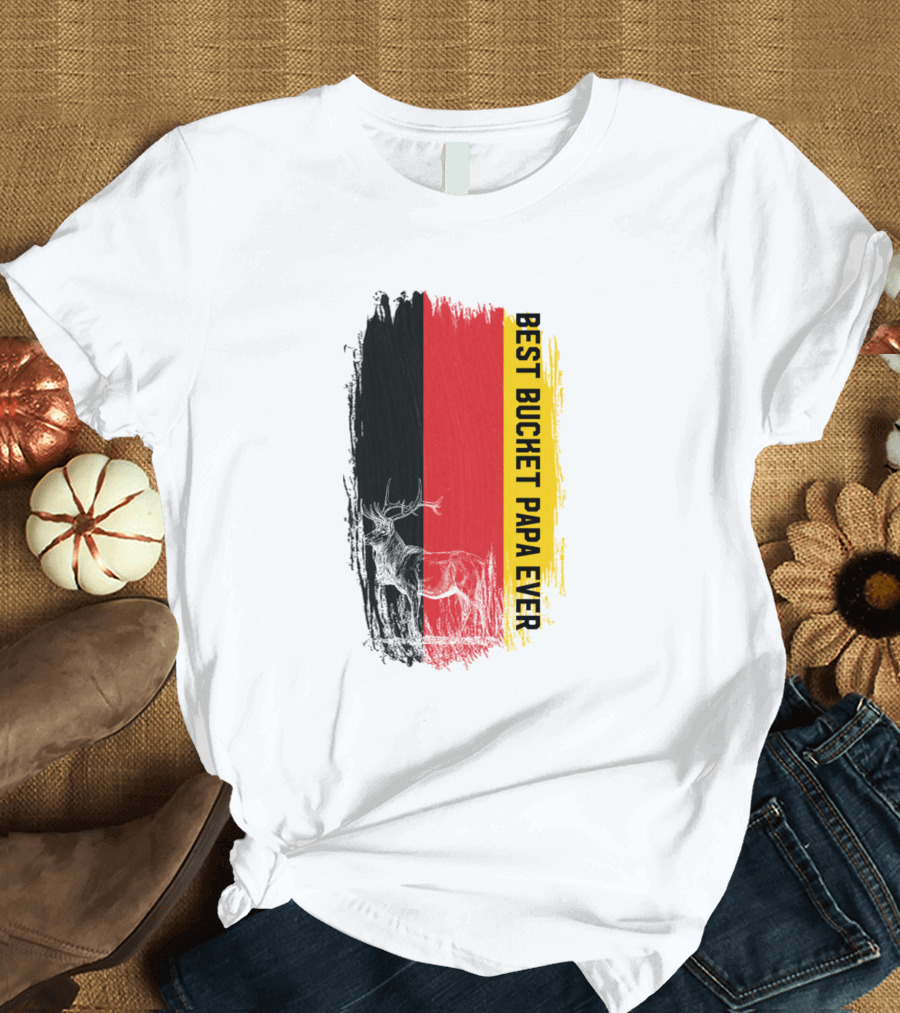 German Flag Stag Best Bucket Papa Ever T-Shirt